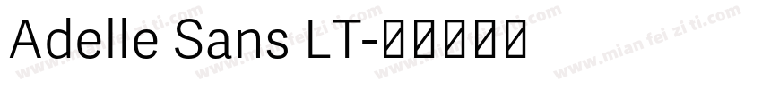 Adelle Sans LT字体转换